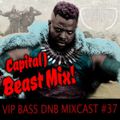 CAPITAL J - BEAST MIX! (VIP BASS MIXCAST #37)