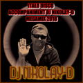 ITALO DISCO ACCOMPANIMENT DJ NIKOLAY-D MEGAMIX 2018