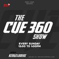 The Cue 360 Show (12./07/2020) - Dj Kings Ludeki