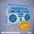 Hip Hop Remixes (Favorites) 4