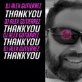 THANK YOU !!! A Disco Message from  DJ Alex Gutierrez