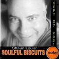 [﻿﻿﻿﻿﻿﻿﻿﻿﻿Listen Again﻿﻿﻿﻿﻿﻿﻿﻿﻿]﻿﻿﻿﻿﻿﻿﻿﻿﻿ *SOULFUL BISCUITS* w Shaun Louis Sept 27 2021