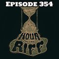 Hour Of The Riff - Episode 354