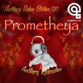 Auditory Relax Station #120: Prometheya