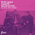 SWU FM - My Nu Leng & Dread MC - May 02