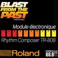 Blast from the Past #19 [S2E8 - 08/04/2020] Module technologique Roland TR808