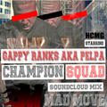 Gappy Ranks aka Pelpa - Mad Move - Mix CD bi Dj Reem of Champion Squad