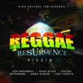 Reggae Resurgence Riddim (high voltage jam rec 2022) Mixed By SELEKTAH MELLOJAH FANATIC OF RIDDIM