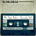 Mix Tape Radio | EPISODE 054