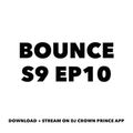 BOUNCE S9 EP10