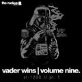 Vader Wins, vol. 9 -- SL-1200, pt. 1