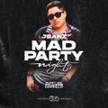 Mad Party Nights E172 (DJ Williams Carrillo Guest Mix)