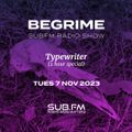 Begrime Typewriter BigBangers - 07 Nov 2023
