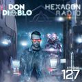 Don Diablo : Hexagon Radio Episode 127