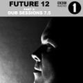 Alan Fitzpatrick - BBC Radio 1 Future 12 Guestmix Part 3 - DUB Sessions 7.5 :: July 2015