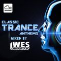 WesWhite-Dj - Classic Trance Anthems