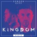 Gorgon City KINGDOM Radio 079