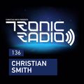 Tronic Podcast 136 with Christian Smith