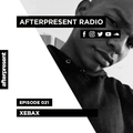Afterpresent Radio Episode 021 | Xebax
