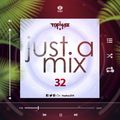 JUST A MIX 32
