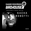 Claude VonStroke Presents The Birdhouse 004