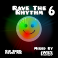 Dj WesWhite - Rave The Rythem 6 (Old Skool 1990-92)
