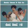 Just Soul #2 - Monthly Podcasts!
