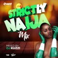 STRICTLY NAIJA MIX