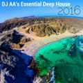 DJ AA's Essential Deep House (2016)