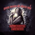 Deep House NU Disco Mix vol. #27 / 2019 by Catago