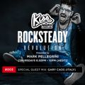ROCKSTEADY REVOLUTION with Mark Pellegrini ﻿﻿[﻿﻿KISS FM﻿﻿]﻿﻿ Guestmix Gary Caos ﻿﻿[﻿﻿Italy﻿﻿]﻿ #003