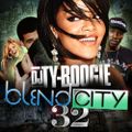 DJ Ty Boogie-Blend City 32 [Full Mixtape Link In Description]