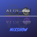 AlbieG Mixshow - EP. 16 (Latin, House, Hip Hop, Trap)