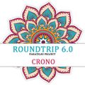Roundtrip 6...Crono...by Paracelso Project