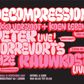 Fokko Versloot & Koen Lebens @ Decompression. LVC, Leiden (10-10-07)
