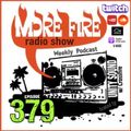 More Fire Show Ep379 (Full Show) Sept 1st 2022 hosted by Crossfire from Unity Sound