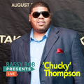 Bassy Bob Presents Live: Carl E. 'Chucky' Thompson