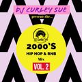 2000's Hip Hop & Rnb Mix Vol. 2 ft DJ Curley Sue