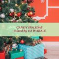 Candy Holiday mixed by DJ WARA-Z