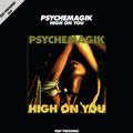 Test Pressing 051 / Psychemagik / High On You
