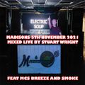 DJ Stuart Wright Feat MC Breeze MC Smoke - Madisons 5th November 2021