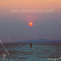 Chill Emotional Café