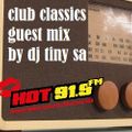Club Classics Guest Mix by Dj Tiny SA (Cape Town)