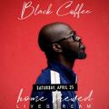 Black Coffee live from South Africa - Home Brewed 004