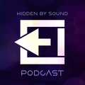 Hidden By Sound Podcast EP 9 (ft Boddika, Elkka, Dj Boring, Dip Your Ghosts and more)..