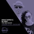 Doug Gomez & DJ Loka - The Red Room 27 AUG 2024