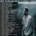 BEST OF MR EAZI [zaga dat] MIX 2017 MIX BY DJ BRIGHT CHIMEX|9JA MIX download link in the discription