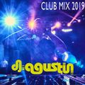 Club Mix 2019 By: Dj Agustin