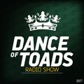 Dance Of Toads Radio Show #087