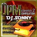 OPM Classic Compilation 2 by DJ Sonny GuMMyBeArZ (D.Y.M.S.W.)